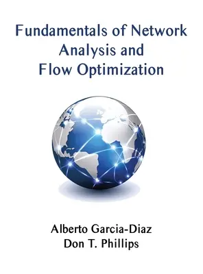 Základy sieťovej analýzy a optimalizácie tokov - Fundamentals of Network Analysis and Flow Optimization
