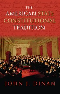 Americká štátna ústavná tradícia - The American State Constitutional Tradition
