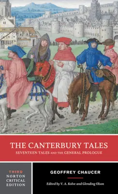Canterburské poviedky: Sedemnásť poviedok a všeobecný prológ - The Canterbury Tales: Seventeen Tales and the General Prologue