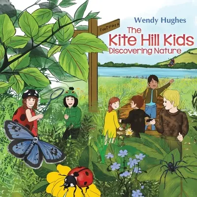 The Kite Hill Kids: Objaviť prírodu - The Kite Hill Kids: Discovering Nature