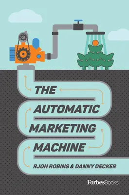 Automatický marketingový stroj - The Automatic Marketing Machine