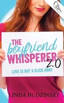 Zaklínač priateľov 2.0 - The Boyfriend Whisperer 2.0