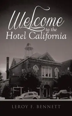 Vitajte v hoteli California - Welcome to the Hotel California