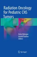 Radiačná onkológia pri detských nádoroch CNS - Radiation Oncology for Pediatric CNS Tumors