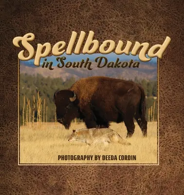 Zakliate v Južnej Dakote - Spellbound in South Dakota
