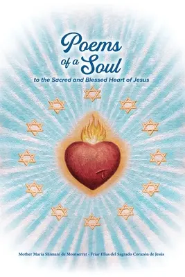 Básne duše k svätému a požehnanému Srdcu Ježišovmu - Poems of a Soul to the Sacred and Blessed Heart of Jesus