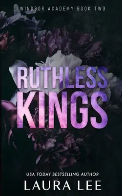 Bezohľadní králi - špeciálne vydanie: Temná stredoškolská tyranská romanca - Ruthless Kings - Special Edition: A Dark High School Bully Romance