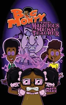 Veľký Monty a zlomyseľný učiteľ hudby - Big Monty and the Malicious Music Teacher
