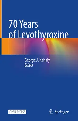 70 rokov levotyroxínu - 70 Years of Levothyroxine