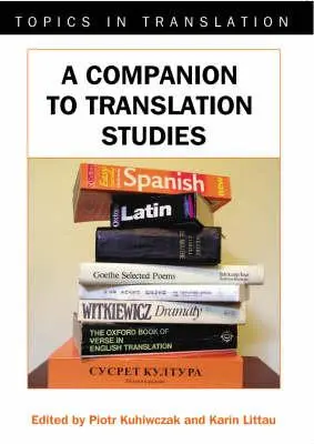 A Companion to Translation Studies (Sprievodca prekladateľskými štúdiami) - A Companion to Translation Studies