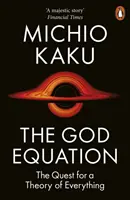 Božia rovnica - Hľadanie teórie všetkého - God Equation - The Quest for a Theory of Everything