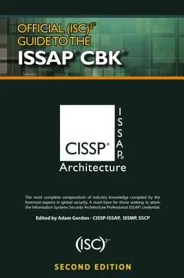 Oficiálna príručka (Isc)2(r) k Issap(r) Cbk - Official (Isc)2(r) Guide to the Issap(r) Cbk