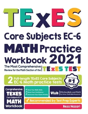 Cvičebnica TExES Core Subjects EC-6 Math Practice Workbook: Najkomplexnejší prehľad pre matematickú časť testu TExES Core Subjects - TExES Core Subjects EC-6 Math Practice Workbook: The Most Comprehensive Review for the Math Section of the TExES Core Subjects Test