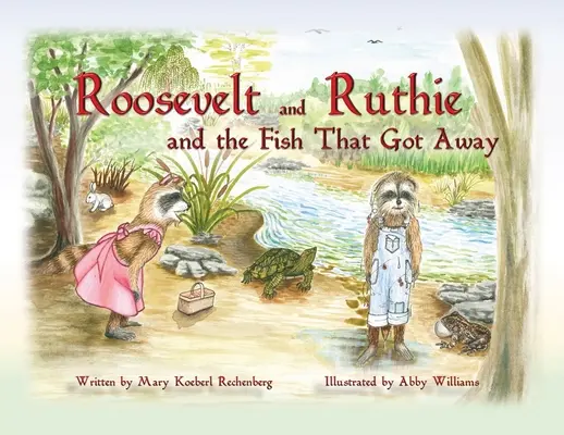 Roosevelt a Ruthie a ryba, ktorá ušla - Roosevelt and Ruthie and the Fish That Got Away