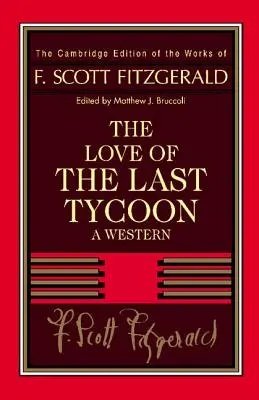 Fitzgerald: Gatsby: Láska posledného magnáta: Hviezdna pechota: western - Fitzgerald: The Love of the Last Tycoon: A Western