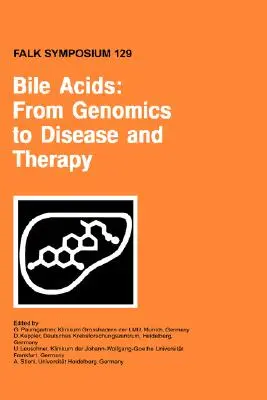 Žlčové kyseliny: Od genomiky k chorobám a terapii - Bile Acids: From Genomics to Disease and Therapy