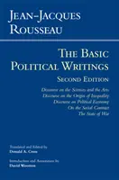 Rousseau: Rousseau: Základné politické spisy - Rozprava o vedách a umení, Rozprava o pôvode nerovnosti, Rozprava o politickej ekonómii - Rousseau: The Basic Political Writings - Discourse on the Sciences and the Arts, Discourse on the Origin of Inequality, Discourse on Political Econom