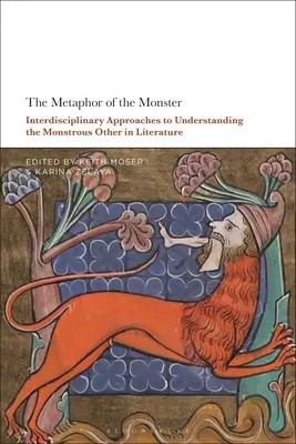 Metafora netvora: Interdisciplinárne prístupy k chápaniu monštruózneho iného v literatúre - The Metaphor of the Monster: Interdisciplinary Approaches to Understanding the Monstrous Other in Literature