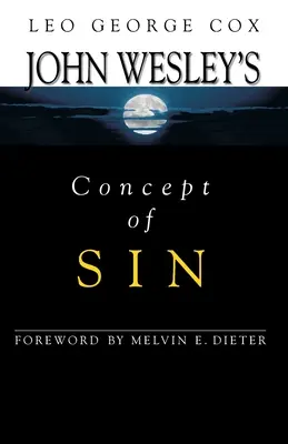 Koncepcia hriechu Johna Wesleyho - John Wesley's Concept of Sin