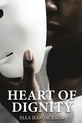 Srdce dôstojnosti - The Heart Of Dignity