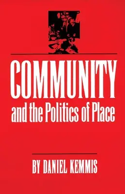 Spoločenstvo a politika miesta - Community and the Politics of Place