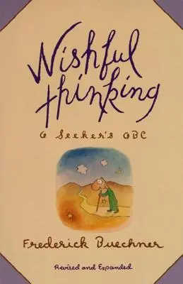 Zbožné priania: Teologická abeceda - Wishful Thinking: A Theological ABC