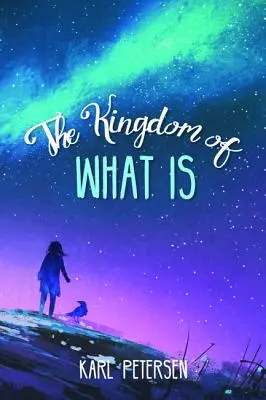 Kráľovstvo toho, čo je - The Kingdom of What Is
