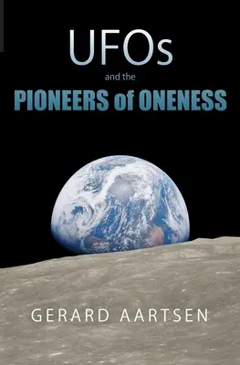 UFO a priekopníci jednoty - UFOs and the Pioneers of Oneness