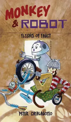 Lety fantázie: Opica a robot - Flights of Fancy: Monkey & Robot