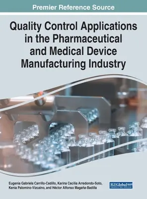 Aplikácie kontroly kvality vo farmaceutickom priemysle a vo výrobe zdravotníckych pomôcok - Quality Control Applications in the Pharmaceutical and Medical Device Manufacturing Industry