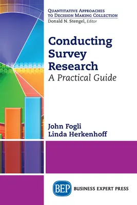 Vedenie prieskumného výskumu: Praktická príručka - Conducting Survey Research: A Practical Guide