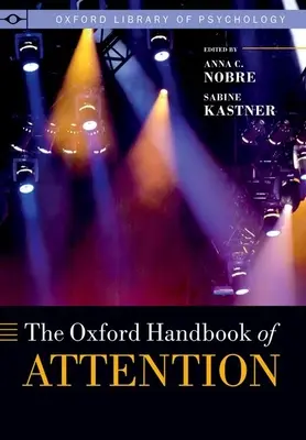 Oxfordská príručka o pozornosti - The Oxford Handbook of Attention