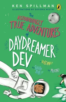 Ohromujúco pravdivé dobrodružstvá snílka Deva - Astoundingly True Adventures of Daydreamer Dev