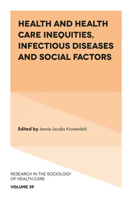 Nerovnosti v oblasti zdravia a zdravotnej starostlivosti, infekčné choroby a sociálne faktory - Health and Health Care Inequities, Infectious Diseases and Social Factors