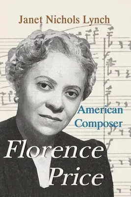 Florence Priceová: Americká skladateľka - Florence Price: American Composer