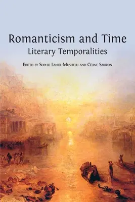 Romantika a čas: Literárne temporality - Romanticism and Time: Literary Temporalities