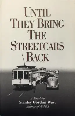 Kým nevrátia električky - Until They Bring the Streetcars Back