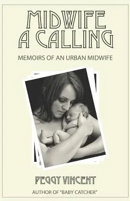 Pôrodná asistentka: Povolanie - Midwife: A Calling