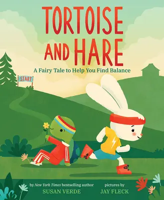 Korytnačka a zajac: Rozprávka, ktorá vám pomôže nájsť rovnováhu - Tortoise and Hare: A Fairy Tale to Help You Find Balance