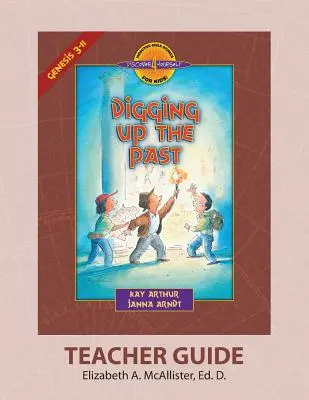 Príručka pre učiteľa Discover 4 Yourself(r): Vykopávame minulosť - Discover 4 Yourself(r) Teacher Guide: Digging Up the Past