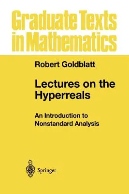 Prednášky o hyperreáliách: Úvod do neštandardnej analýzy - Lectures on the Hyperreals: An Introduction to Nonstandard Analysis