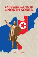 Jazyk a pravda v Severnej Kórei - Language and Truth in North Korea