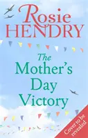 Víťazstvo na Deň matiek - BRAND NEW povznášajúca vojnová rodinná sága - Mother's Day Victory - the BRAND NEW uplifting wartime family saga