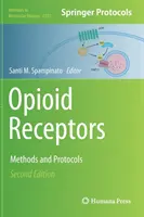 Opioidné receptory: Metódy a protokoly - Opioid Receptors: Methods and Protocols