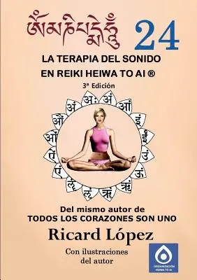 Liečba zvukom v Reiki Heiwa to Ai (R) - La terapia del sonido en Reiki Heiwa to Ai (R)