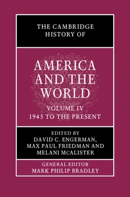 Cambridgeské dejiny Ameriky a sveta: Diel 4, od roku 1945 po súčasnosť - The Cambridge History of America and the World: Volume 4, 1945 to the Present