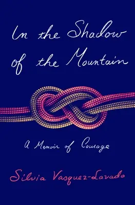 V tieni hory: A Memoir of Courage (Spomienky na odvahu) - In the Shadow of the Mountain: A Memoir of Courage