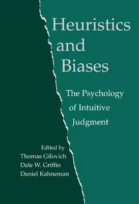 Heuristika a predsudky: Psychológia intuitívneho úsudku - Heuristics and Biases: The Psychology of Intuitive Judgment