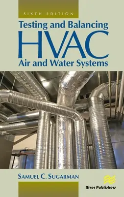 Testovanie a vyvažovanie vzduchových a vodných systémov HVAC - Testing and Balancing HVAC Air and Water Systems