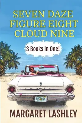 Sedem daze, Figure Eight, Cloud Nine: 3 knihy v jednej! - Seven Daze, Figure Eight, Cloud Nine: 3 Books in One!